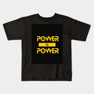 Power is Power by Trend Pixel Kids T-Shirt